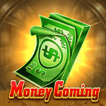 Money Coming - Fair Play Game Slot